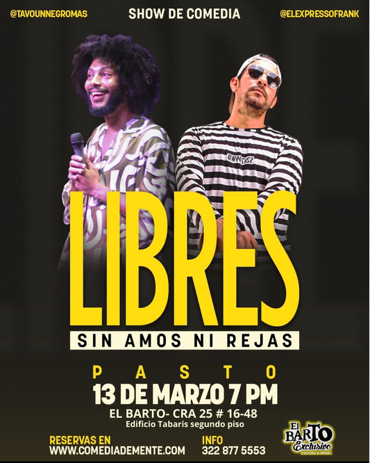 13 MARZO PASTO  LIBRES    TAVO  & FRANK